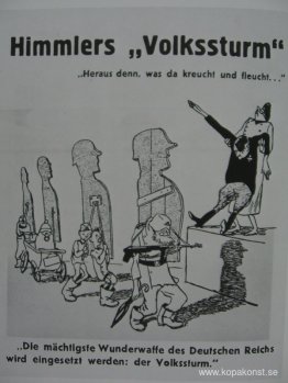 Himmlers "hemvärn". "Välkommen alla som kryper eller flyger".